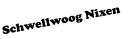 Schwellwoog Nixen